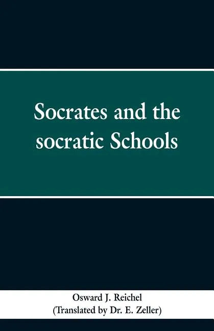 Socrates and the Socratic schools - Paperback