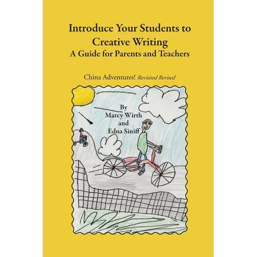 Introduce Your Students to Creative Writing: A Guide for Parents and Teachers - Paperback