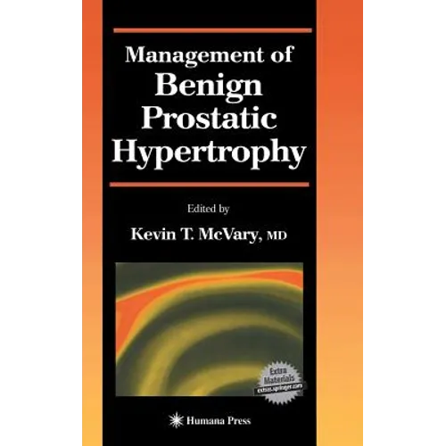 Management of Benign Prostatic Hypertrophy - Hardcover
