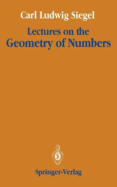 Lectures on the Geometry of Numbers - Hardcover