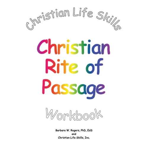 Christian Life Skills Christian Rite of Passage Workbook - Paperback