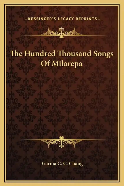 The Hundred Thousand Songs of Milarepa - Hardcover