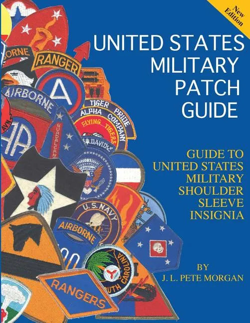 United States Military Patch Guide-Military Shoulder Sleeve Insignia - Paperback