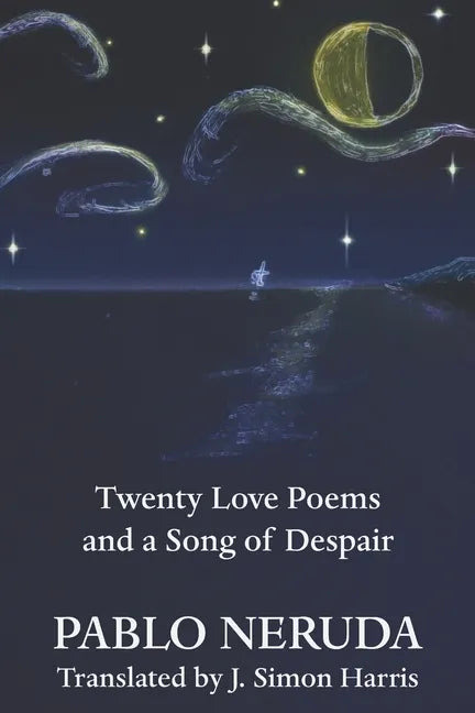Twenty Love Poems and a Song of Despair - Paperback