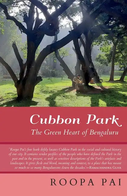 Cubbon Park the Green Heart of Bengaluru - Paperback