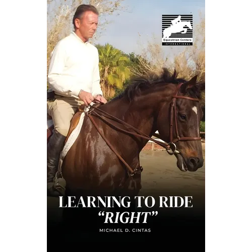 Learning to Ride "RIGHT" - Hardcover