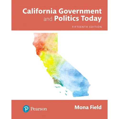 California Government and Politics Today - Loose Leaf