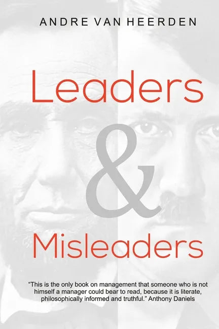 Leaders and Misleaders: The art of leading like you mean it - Paperback