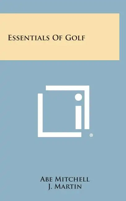 Essentials of Golf - Hardcover