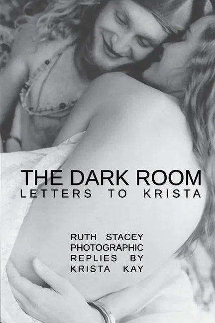 The Dark Room: Letters to Krista - Paperback