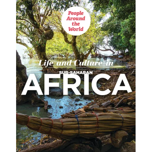 Life and Culture in Sub-Saharan Africa - Library Binding