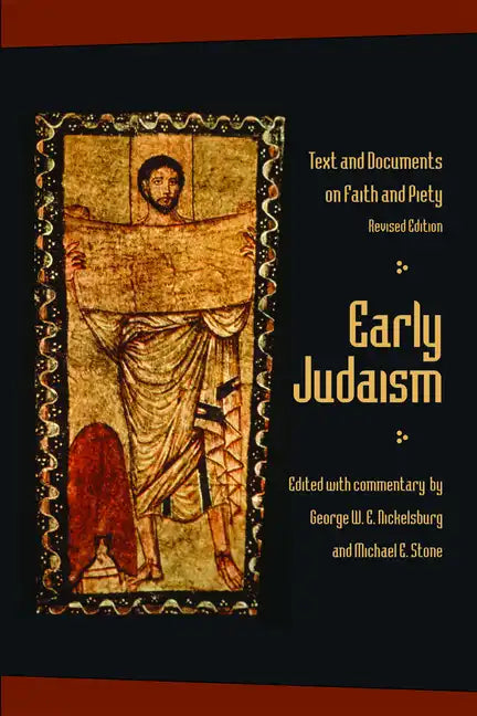 Early Judaism: Texts and Documents on Faith and Piety, Revised Edition - Paperback