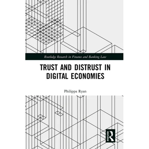 Trust and Distrust in Digital Economies - Paperback