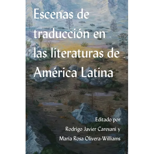 Escenas de Traducción En Las Literaturas de América Latina - Paperback