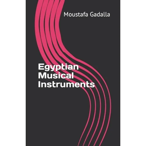 Egyptian Musical Instruments - Paperback