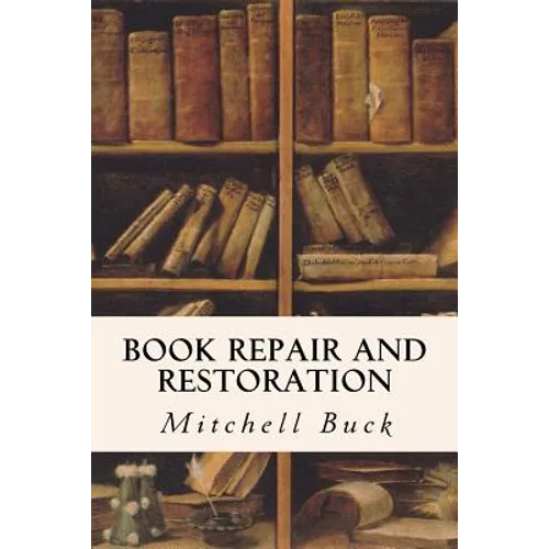 Book Repair and Restoration - Paperback