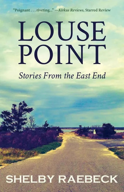 Louse Point: Stories From the East End - Paperback