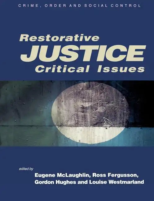 Restorative Justice: Critical Issues - Paperback