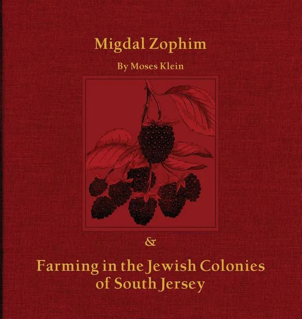 Migdal Zophim: & Farming in the Jewish Colonies of South Jersey - Paperback