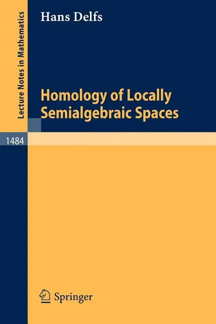 Homology of Locally Semialgebraic Spaces - Paperback