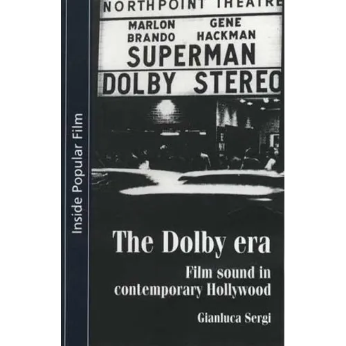 The Dolby Era: Film Sound in Contemporary Hollywood - Paperback
