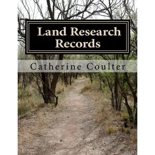 Land Research Records: A Family Tree Reserch Workbook - Paperback
