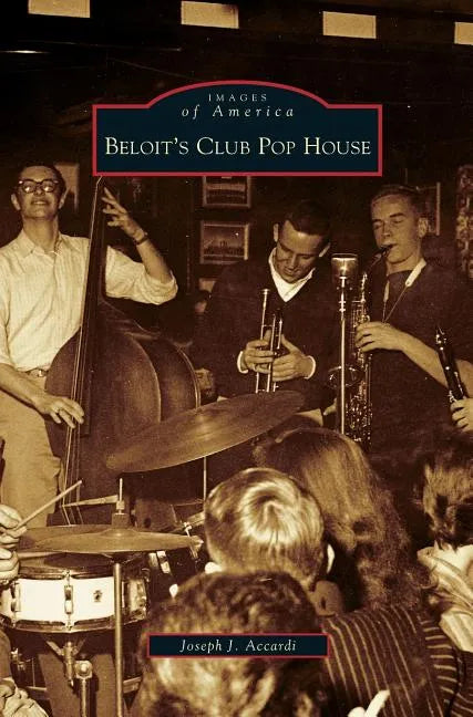 Beloit's Club Pop House - Hardcover