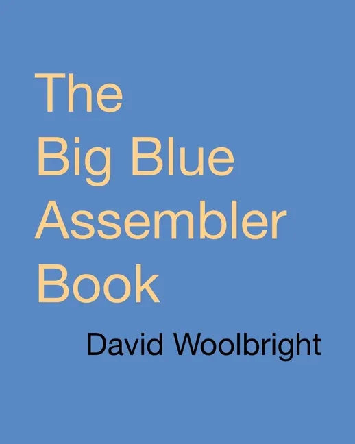 The Big Blue Assembler Book - Paperback