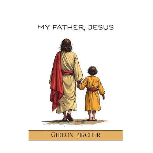 My Father, Jesus - Hardcover