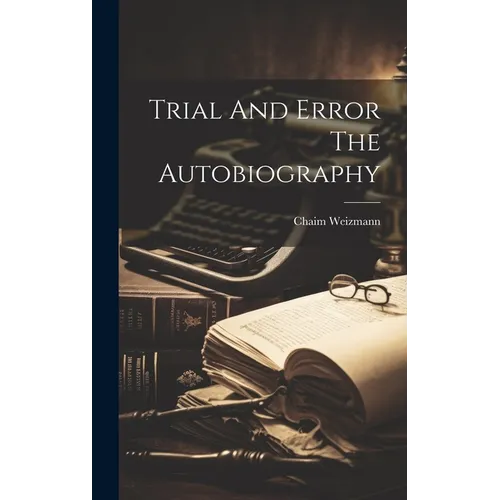 Trial And Error The Autobiography - Hardcover