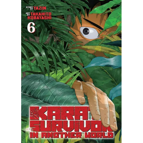 Karate Survivor in Another World (Manga) Vol. 6 - Paperback