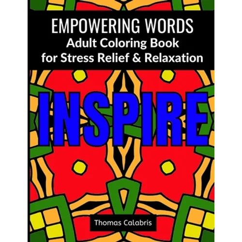 Empowering Words Adult Coloring Book: Adult Coloring Book for Stress Relief & Relaxation - Paperback