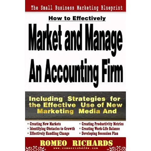 How to Effectively Market and Manage an Accounting Firm - Paperback