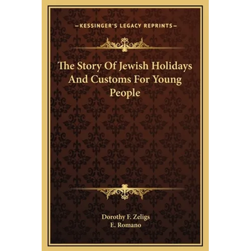 The Story Of Jewish Holidays And Customs For Young People - Hardcover