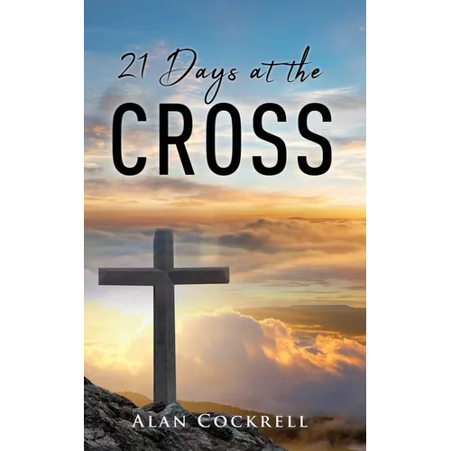 21 Days at the Cross - Paperback