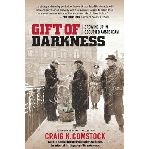Gift of Darkness: Growing Up in Occupied Amsterdam - Paperback