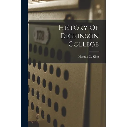 History Of Dickinson College - Paperback