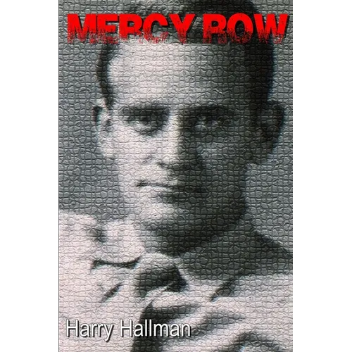 Mercy Row: A Story of Progress, Crime, Family, and Vengeance - Paperback