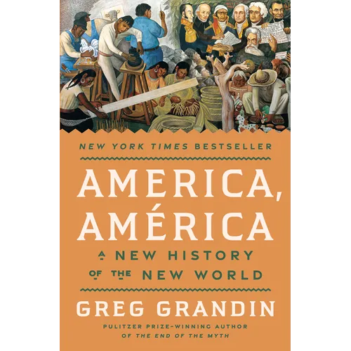 America, América: A New History of the New World - Hardcover