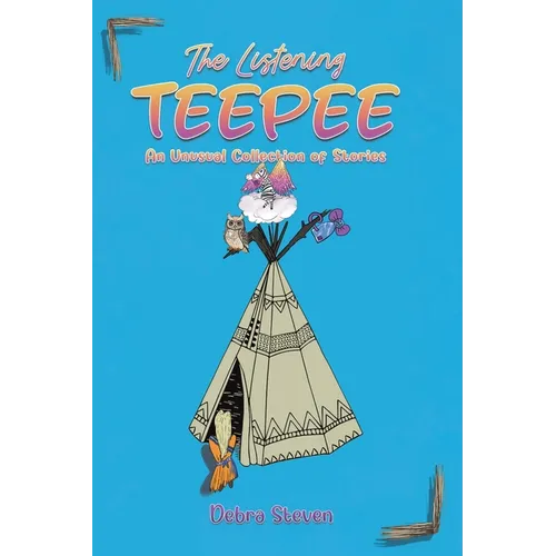 The Listening Teepee - Paperback