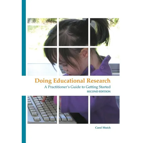 Doing educational research: A practitioner's guide to getting started - Paperback