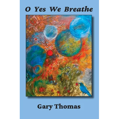O Yes We Breathe - Paperback
