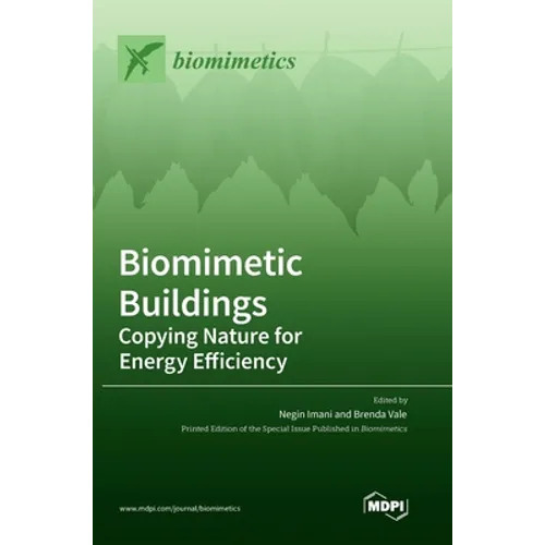 Biomimetic Buildings: Copying Nature for Energy Efficiency - Hardcover