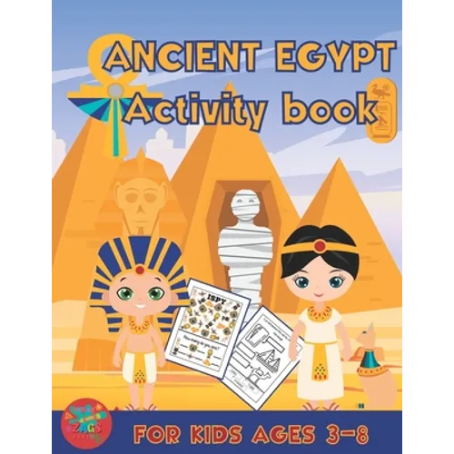 Ancient Egypt activity book for kids ages 3-8: Ancient Egypt themed gift for kids ages 3 and up - Paperback