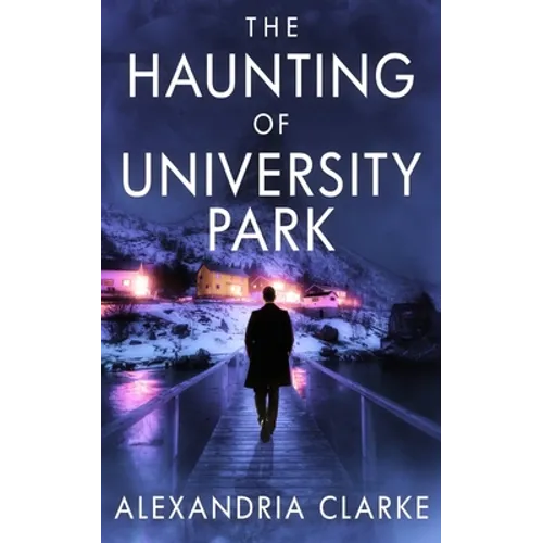 The Haunting of University Park - Paperback