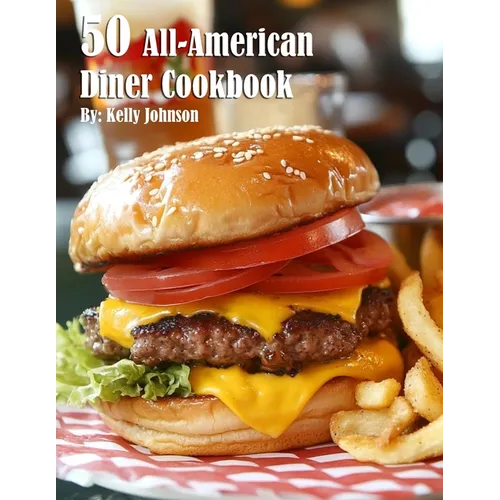 50 All-American Diner Cookbook - Paperback