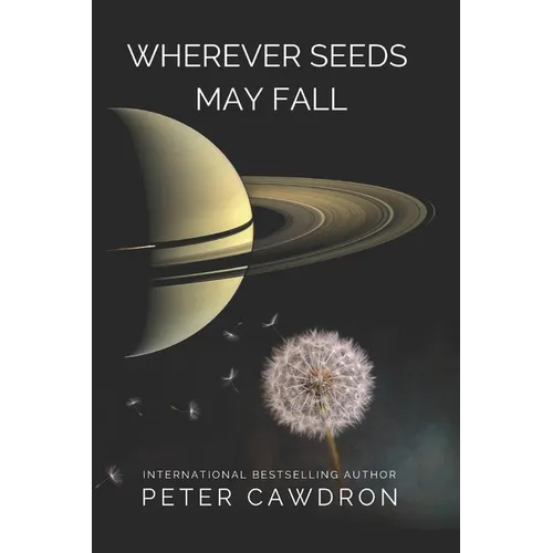 Wherever Seeds May Fall - Paperback