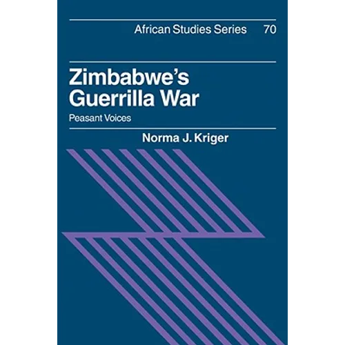 Zimbabwe's Guerrilla War: Peasant Voices - Paperback