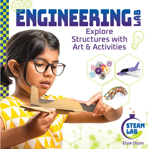 Engineering Lab: Explore Structures with Art & Activities: Engineering Labexplore Structures with Art & Activities - Library Binding