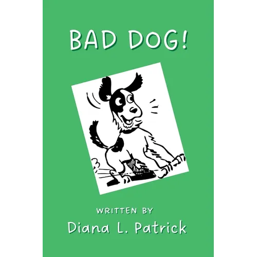 Bad Dog! - Paperback